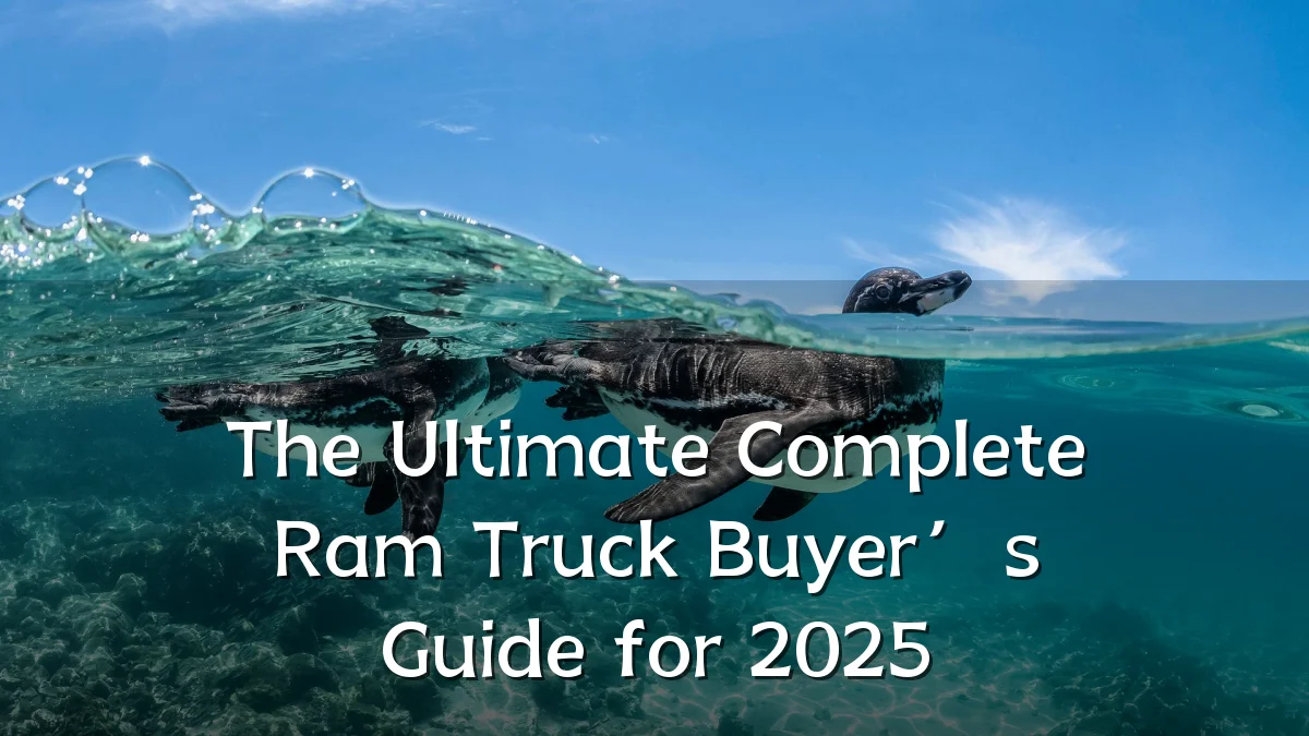 The Ultimate Complete Ram Truck Buyer’s Guide for 2025